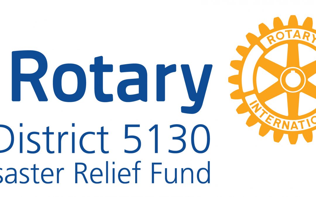 Rotary District 5130 Disaster Relief Fund