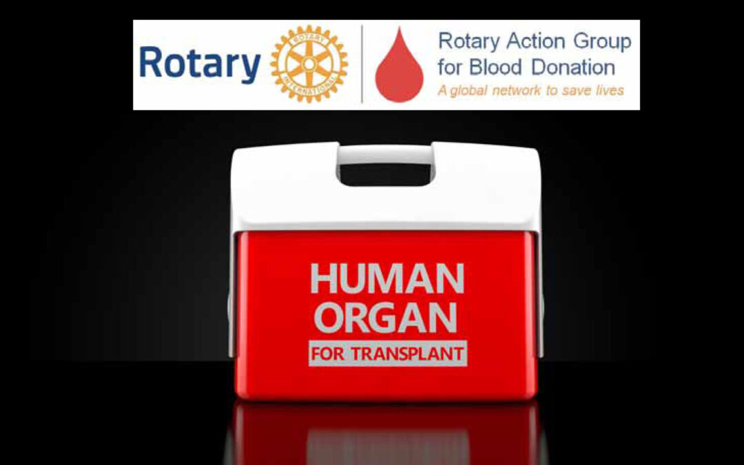Rotary Action Group Adds Organ Transplants